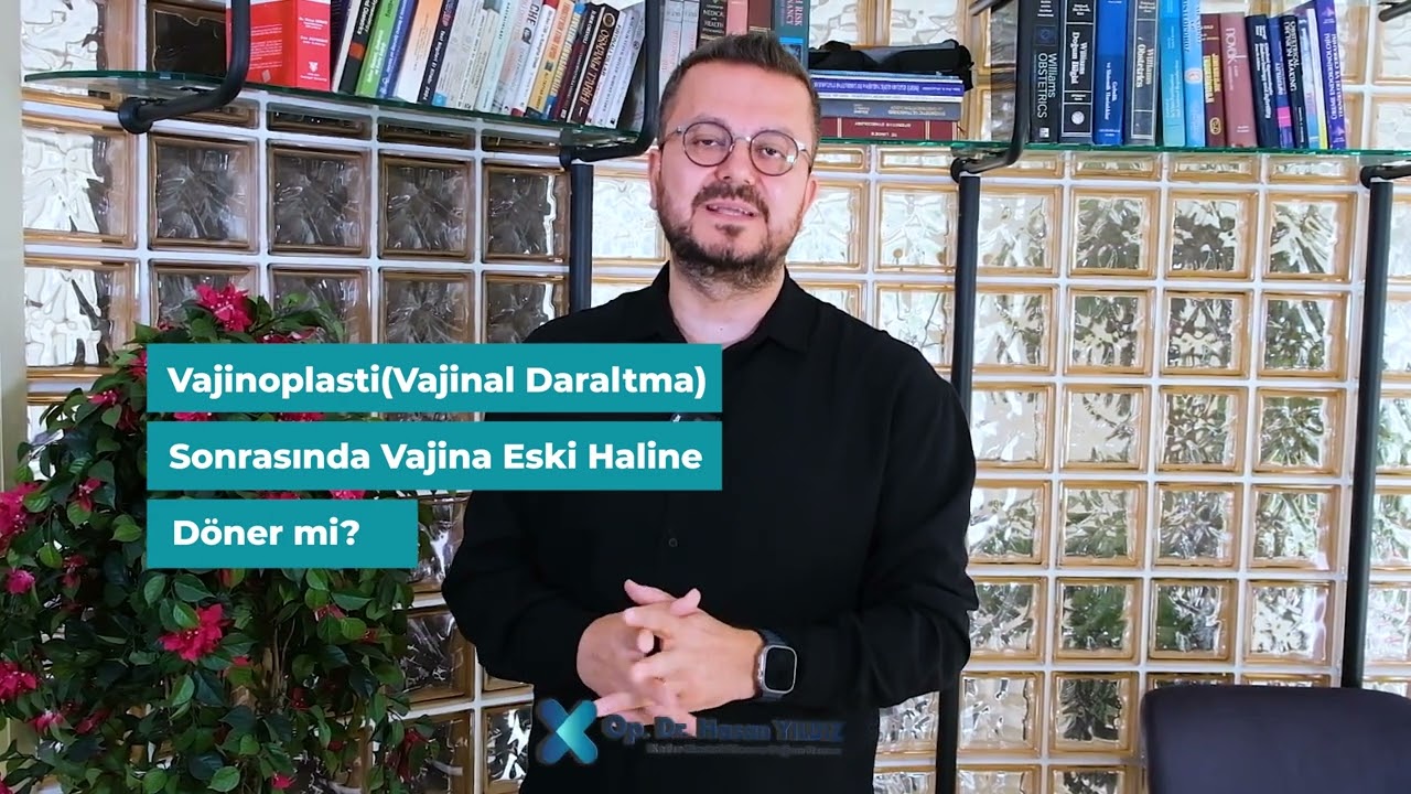 Vajinoplasti (Vajinal Daraltma) Sonrası Vajina Eski Haline Döner mi?