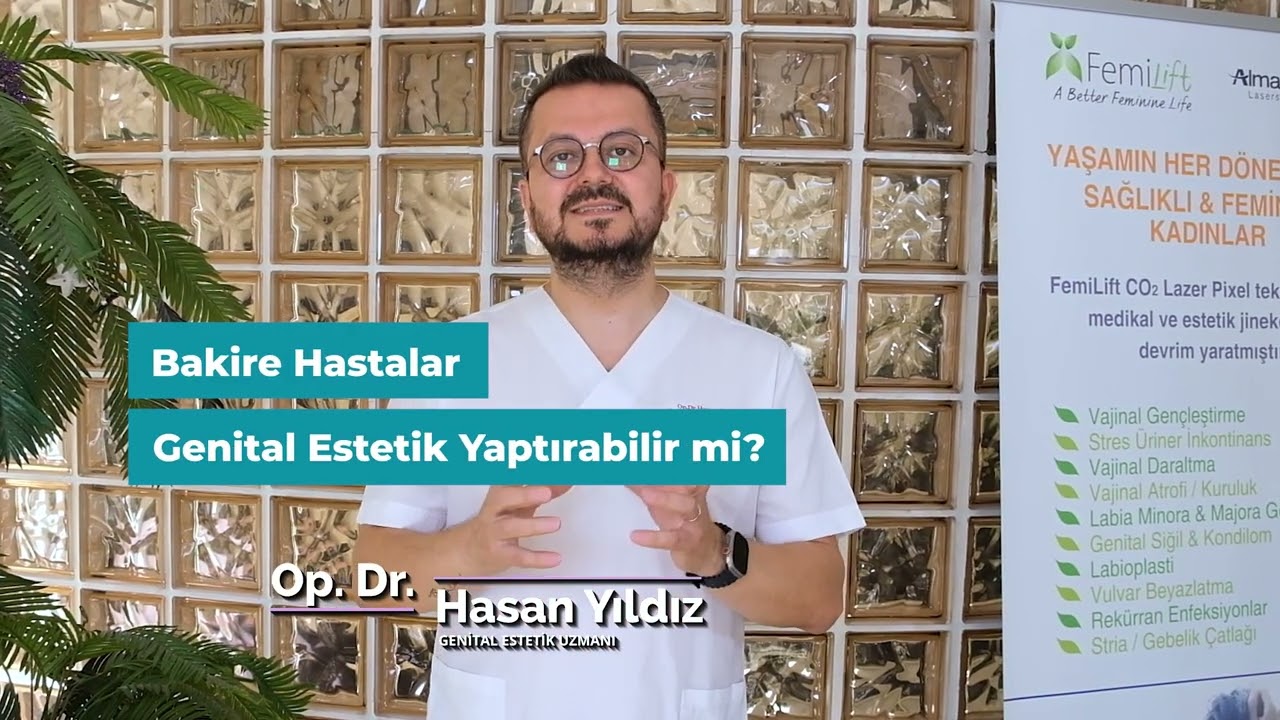 Bakire Hastalar Genital Estetik Yaptırabilir mi?