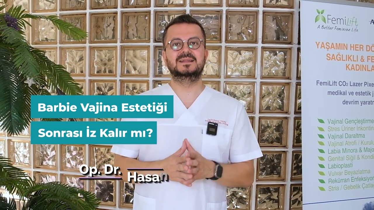 Barbie Vajina Estetiği Sonrası İz Kalır mı ?