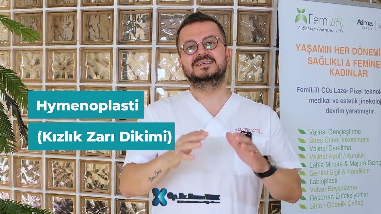 Hymenoplasti (Kızlık Zarı Dikimi) İşlemi Nedir & Nasıl Yapılır?